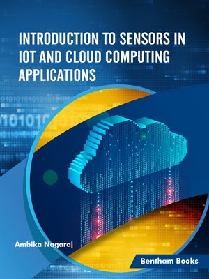 cover image of Introduction to Sensors in IoT and Cloud Computing Applications